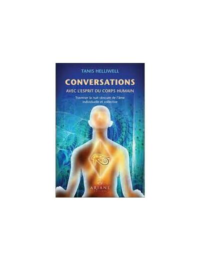 Conversations avec l'esprit du corps humain
