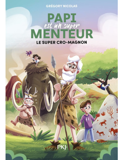 PAPI EST UN SUPER MENTEUR TOME 7 SUPER CRO-MAGNON