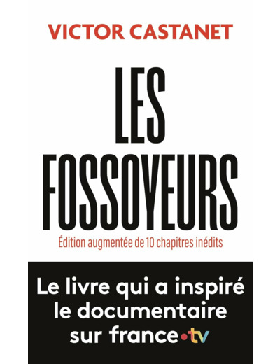 LES FOSSOYEURS - EDITION AUGMENTEE DE 10 CHAPITRES INEDITS