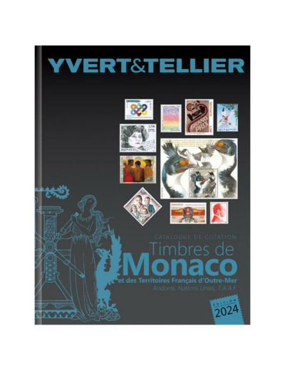 YVERT ET TELLIER TOME 1BIS 2024 DES TIMBRES DE MONACO ET DES TOM