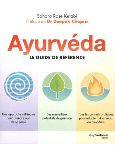 Ayurvéda - Le guide de référence