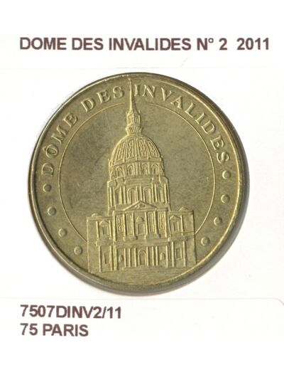 75 PARIS DOME DES INVALIDES Numero 2 2011 SUP-