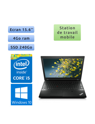 Lenovo ThinkPad L540 - Windows 10 - i5 4Go 240Go SSD - 15.6 - Workstation Ordinateur Portable PC