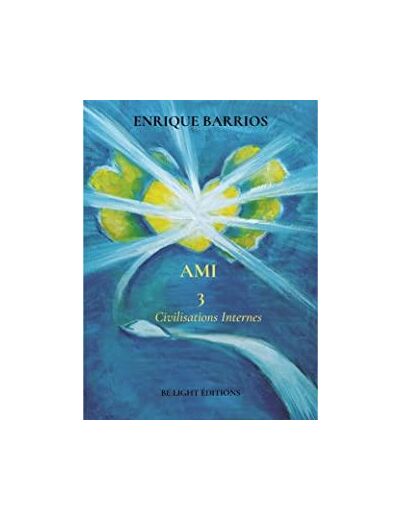 Ami, Civilisations internes - Tome 3