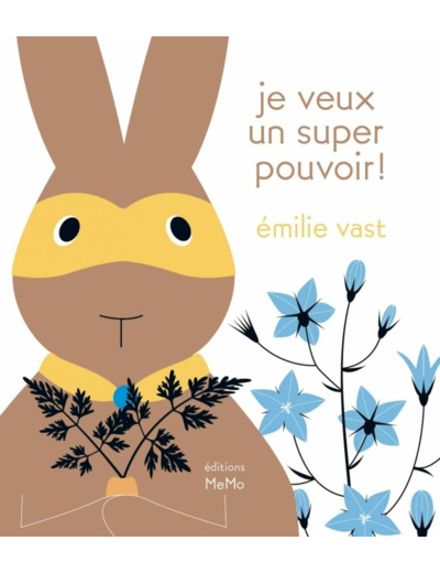JE VEUX UN SUPER POUVOIR !