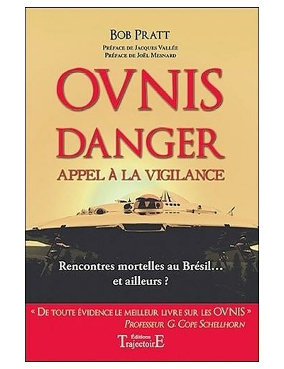 Ovnis danger - Appel à la vigilance, Rencontres mortelles au Brésil... et ailleurs ?