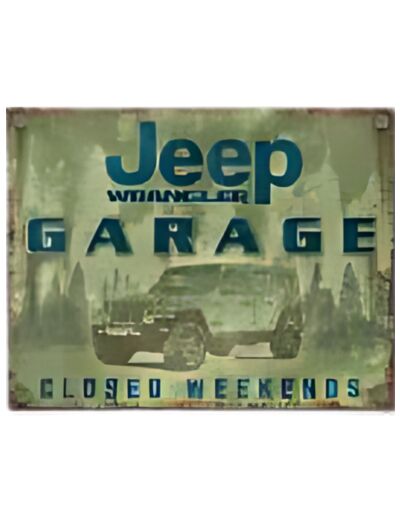 Plaque métal Jeep Wrangler, Garage Closed Weekends - 31 x 41 cm - A042