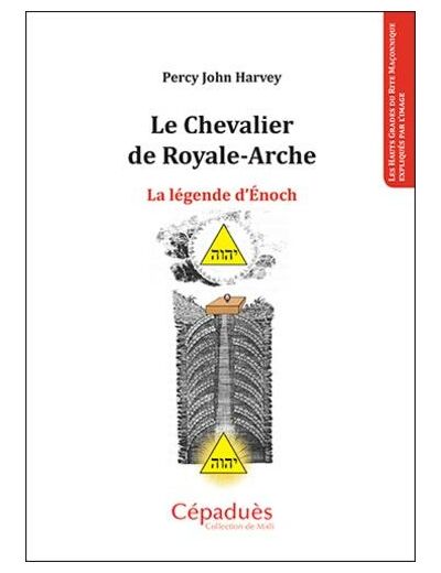 Le Chevalier de Royale-Arche - La légende d'Enoch