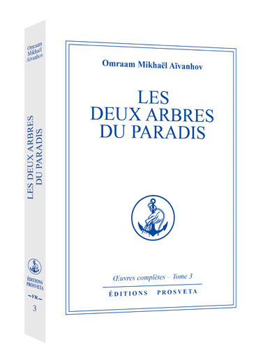 Oeuvres complètes - Tome 3, Les Deux arbres du paradis