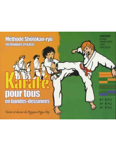 Karaté pour tous - Tome 2, Ceinture orange-ceinture verte