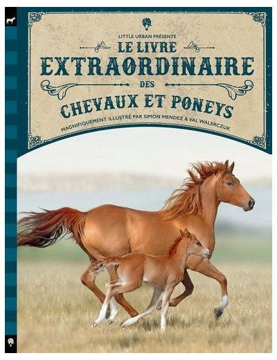 Le Livre extraordinaire des chevaux et poneys