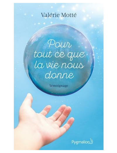 Pour tout ce que la vie nous donne