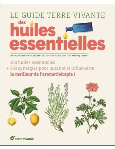 Le guide Terre vivante des huiles essentielles