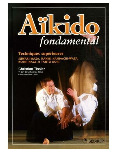 Aïkido - Techniques supérieures