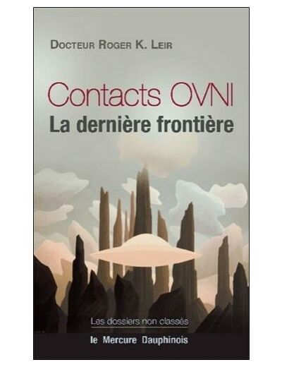 Contacts OVNI - La dernière frontière