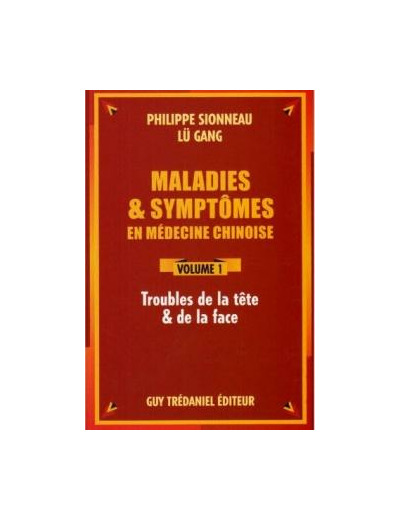 Maladies et symptômes en médecine chinoise - v1 trouble de la tête & de la face