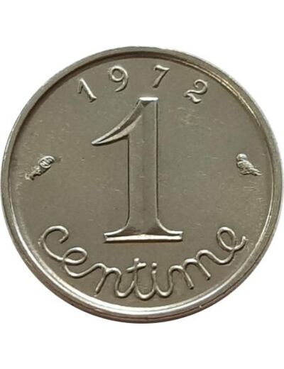 FRANCE 1 CENTIME EPI INOX 1972 SUP- (G91)