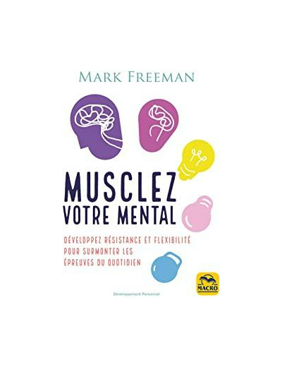 Musclez votre mental