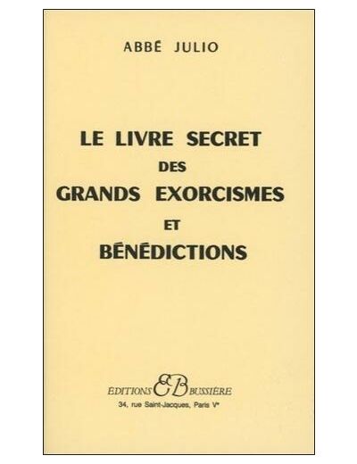 Le livre secret des grands exorcismes et bénédictions
