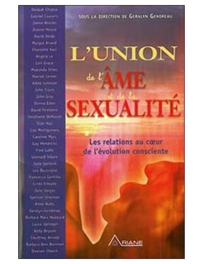 L'Union de l'âme et de la sexualité - Les relations au coeur de l'évolution consciente