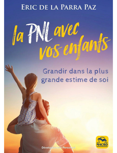 La PNL avec vos enfants