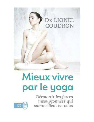 Mieux vivre par le yoga