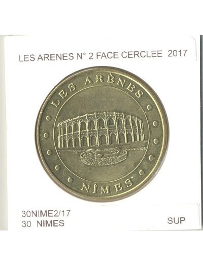 30 NIMES LES ARENES Numero 2  FACE CERCLEE 2017 SUP