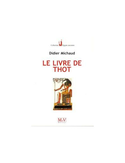 N°13 Didier Michaud, LE LIVRE DE THOT