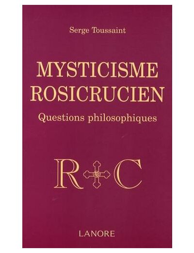 Mysticisme rosicrucien - Questions philosophiques
