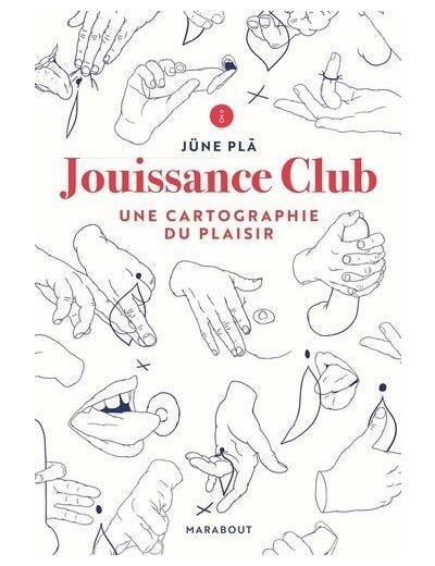 Jouissance Club - Une cartographie du plaisir -