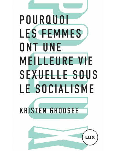 POURQUOI LES FEMMES ONT UNE MEILLEURE VIE SEXUELLE SOUS LE S