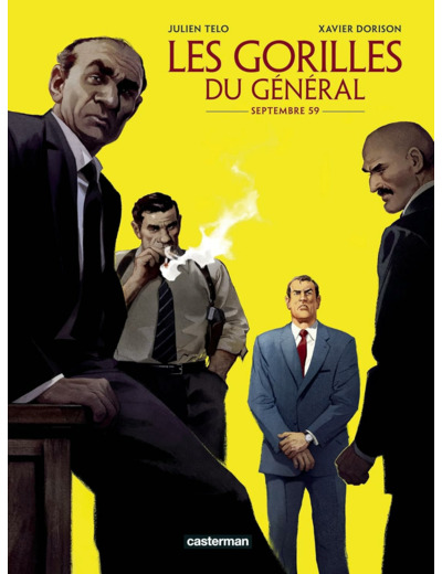 LES GORILLES DU GENERAL - VOL01 - SEPTEMBRE 59