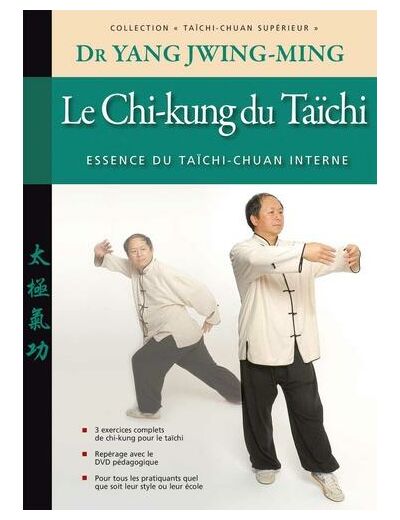 Le chi-kung du Taïchi - Essence du taïchi-chuan interne
