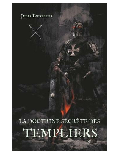La doctrine secrète des templiers