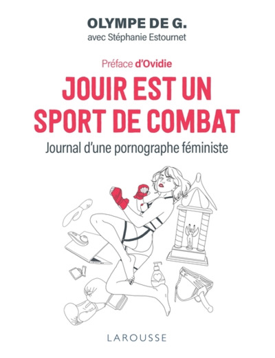 JOUIR EST UN SPORT DE COMBAT - JOURNAL D'UNE PORNOGRAPHE FEMINISTE