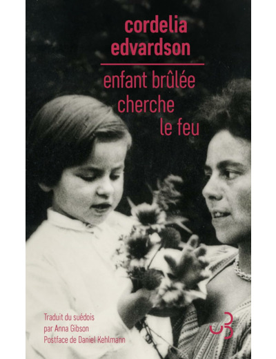 ENFANT BRULEE CHERCHE LE FEU