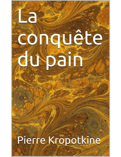 CONQUETE DU PAIN (LA)