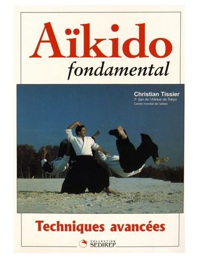 Aikido fondamental - Techniques avancées