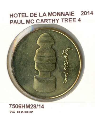 75 PARIS HOTEL DE LA MONNAIE PAUL MC CARTHY TREE Numero 4 2014 SUP-