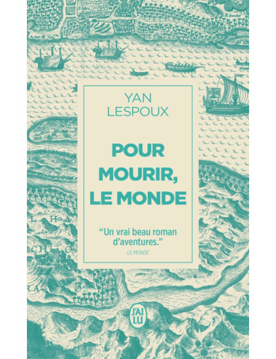 POUR MOURIR, LE MONDE