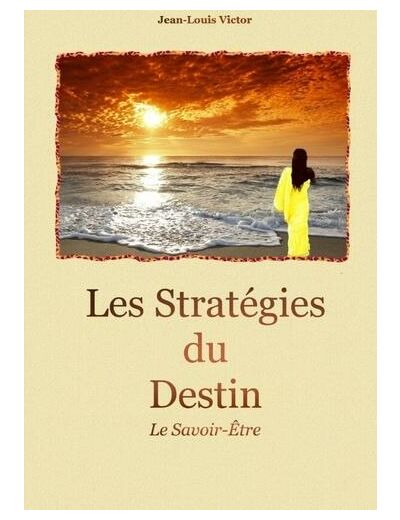 Les Stratégies du Destin