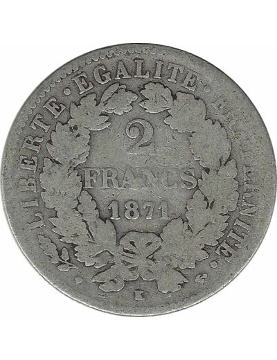 FRANCE 2 FRANCS CERES 1871 K (Bordeaux) TB-