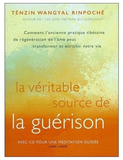 La véritable source de la guérison