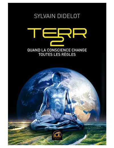 Terr2 - Quand la conscience change toutes les règles