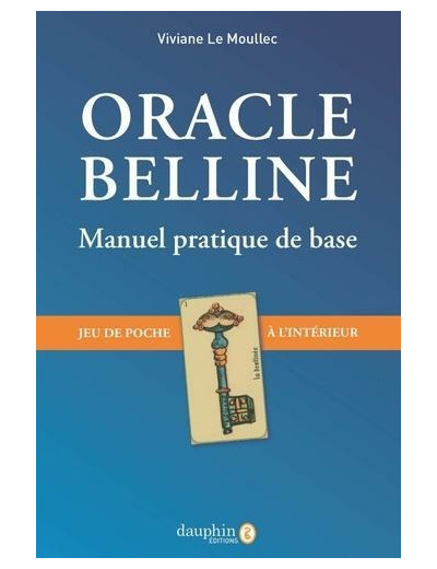 Oracle belline. Manuel pratique de base - Avec un jeu de poche à l'intérieur