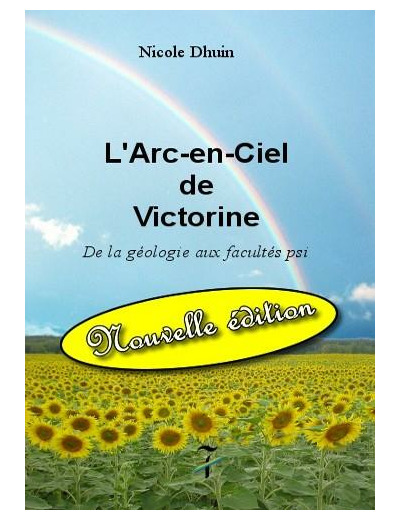 L'arc-en-ciel de Victorine