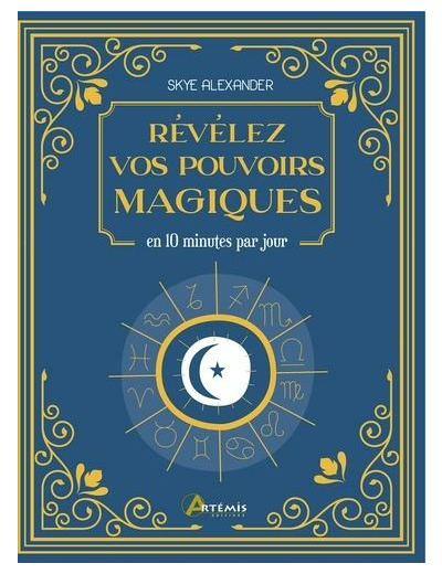 Révélez vos pouvoirs magiques - En 10 minutes par jour