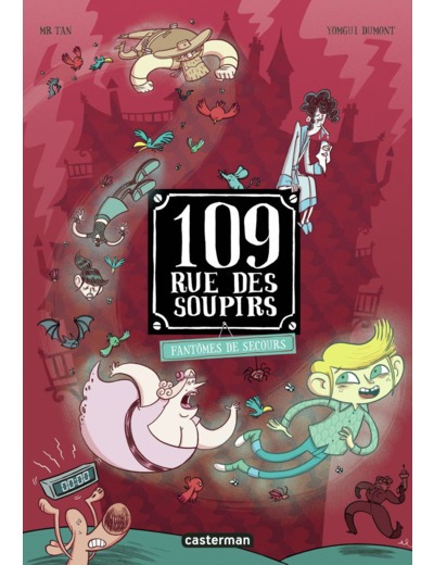 109 RUE DES SOUPIRS - T06 - FANTOMES DE SECOURS