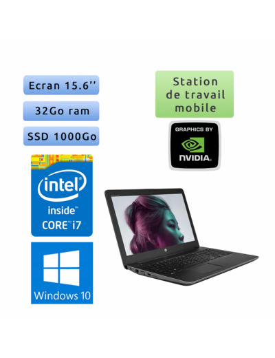 HP Zbook 15 G3 - Windows 10 - i7 32Go 1To SSD - 15.6 - Webcam - M1000M - Station de Travail Mobile PC Ordinateur