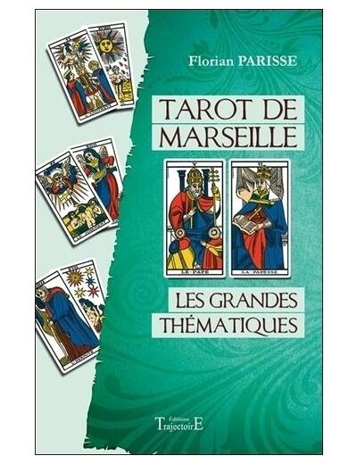 Tarot de Marseille, les grandes thématiques